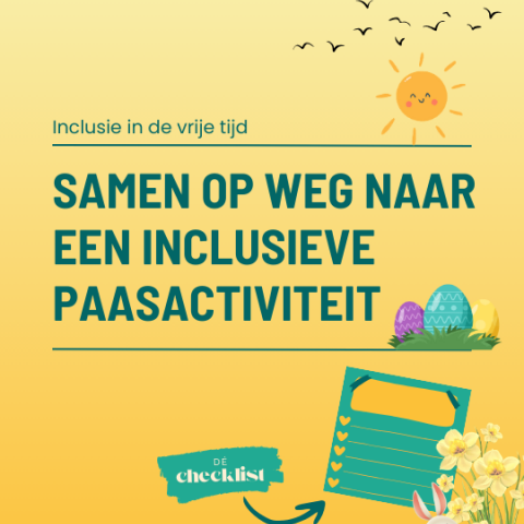 Door zorggezinnen getest: inclusieve paaschecklists