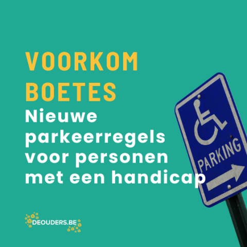 Voorkom boetes: nieuwe parkeerregels voor personen met een handicap